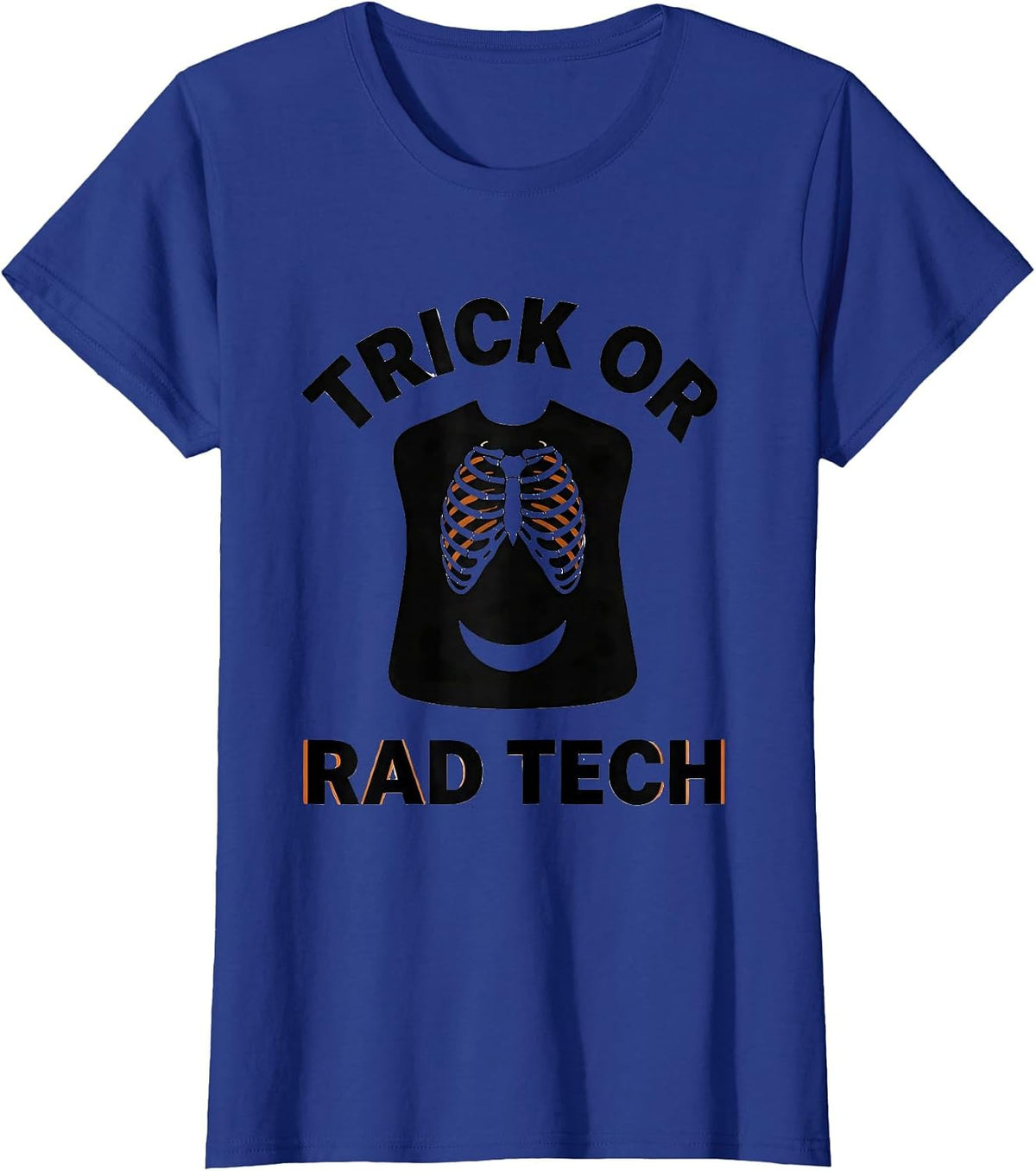 Women's Trick Or Rad Tech Funny Radiology Tech Halloween Humor T-Shirt - Royal Blue