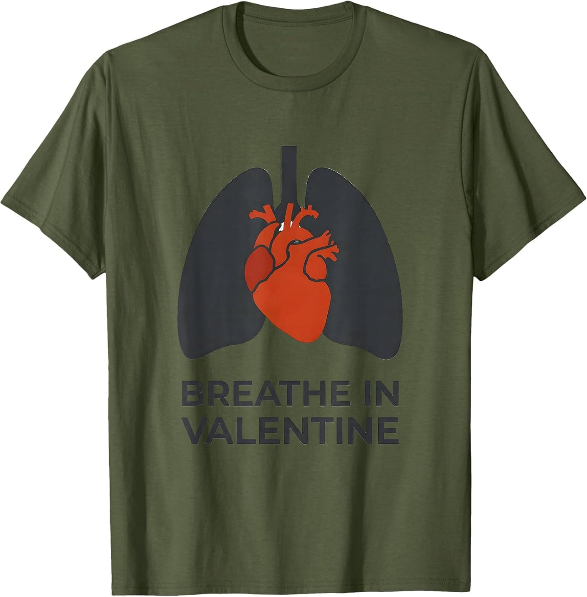 Men's Breathe In, Valentine Funny Radiology Tech Valentine Gift T-Shirt - Olive Green