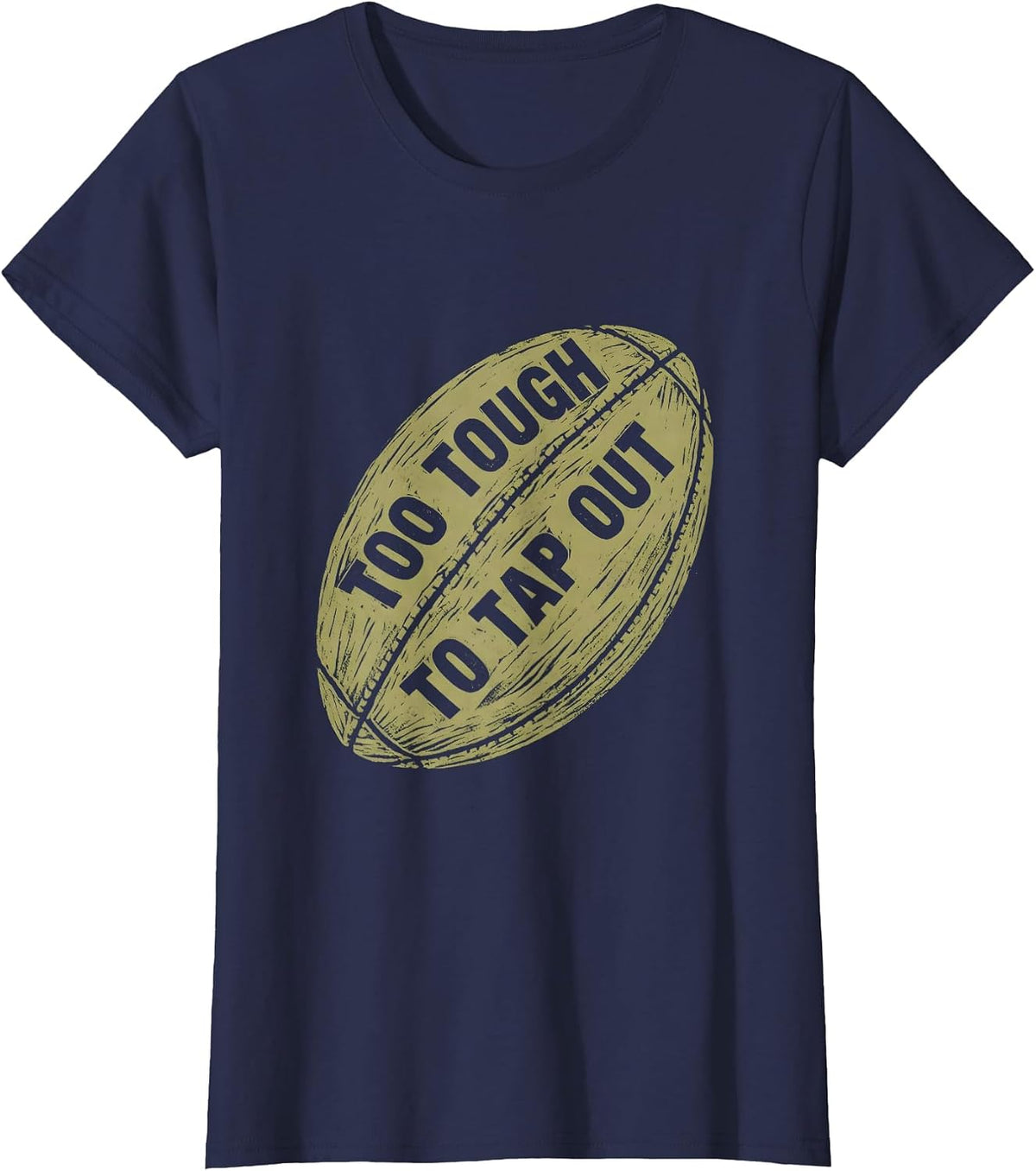 Women's Too Tough To Tap Out Rugby Graphic Design T-Shirt - Navy Blue