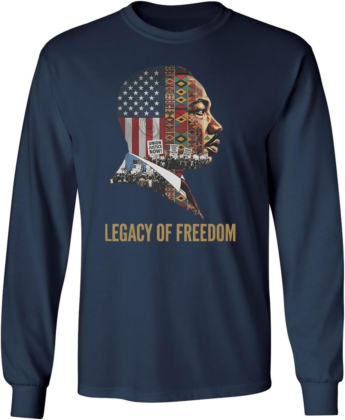 Legacy of Freedom - Martin Luther King Inspired Long Sleeve T-Shirt - Navy
