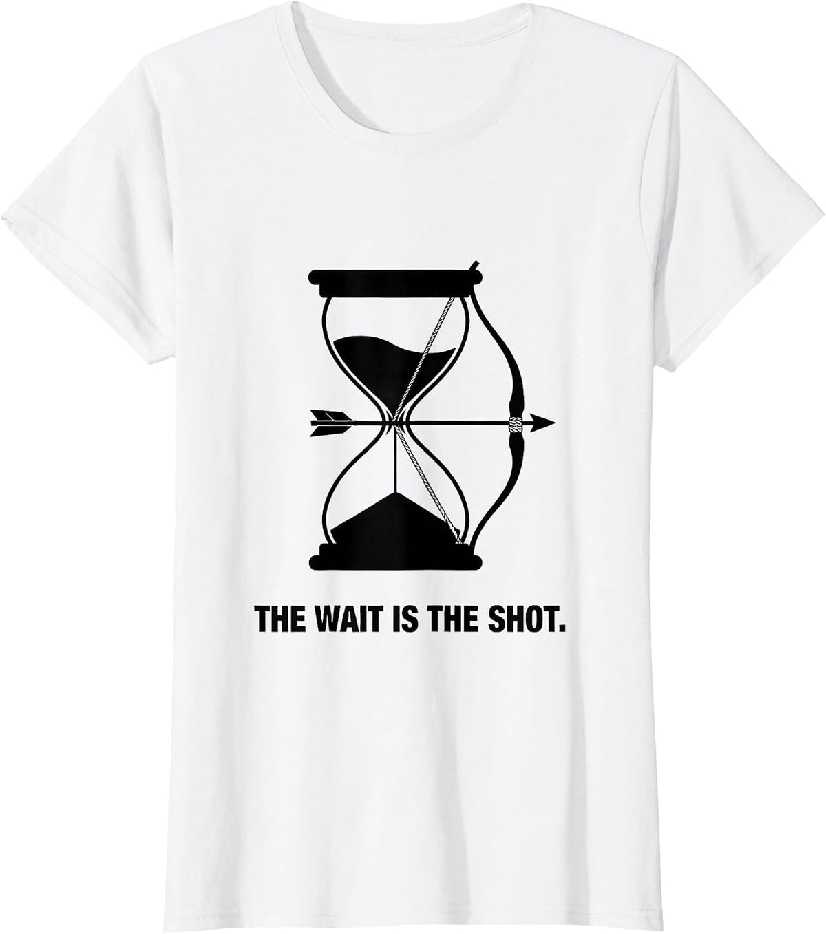 The Wait Is The Shot Archery Bowhunter Deer Hunting Pride T-Shirt - White