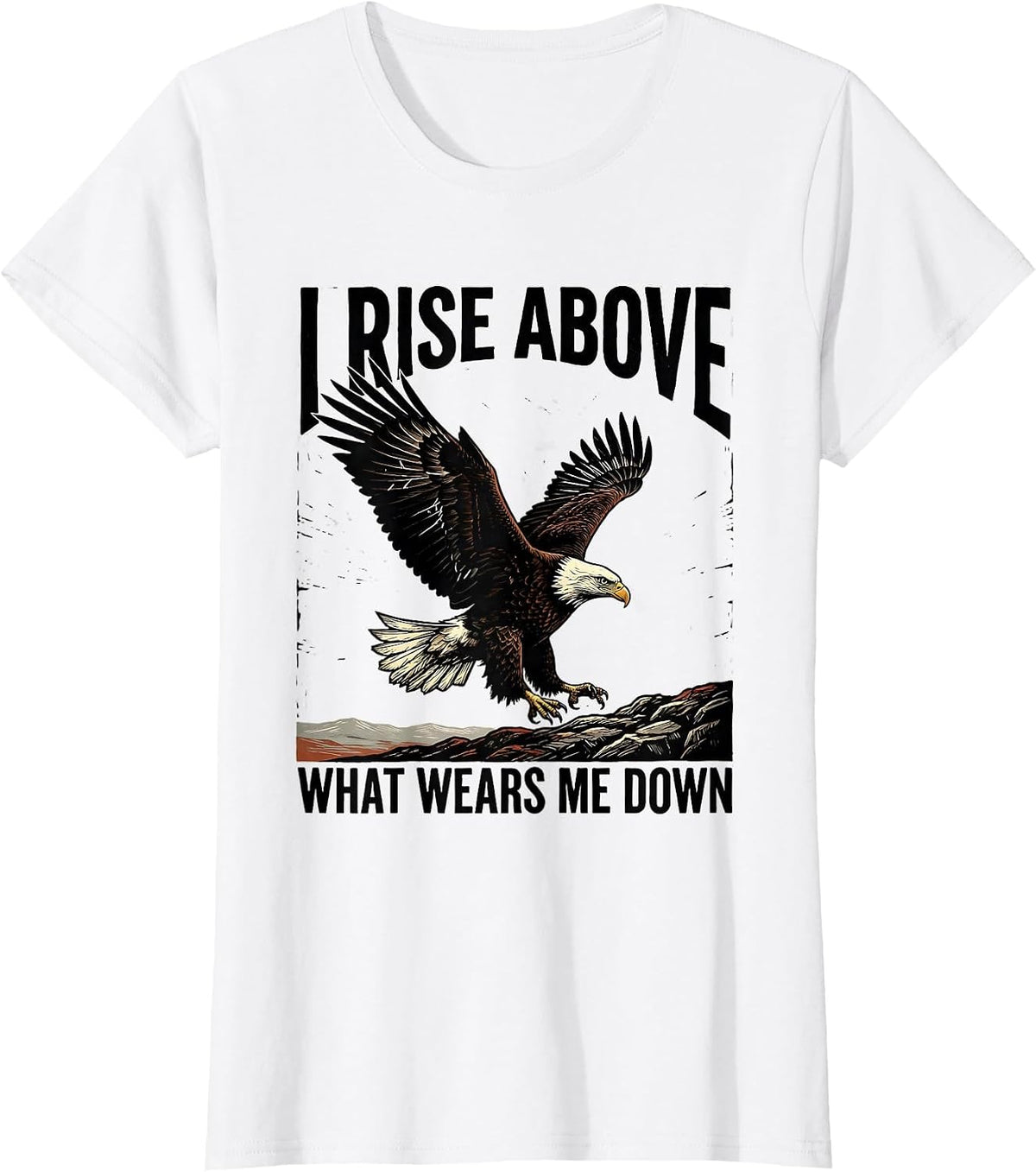 I Rise Above What Wears Me Down Linocut Eagle Wildlife Art T-Shirt - White