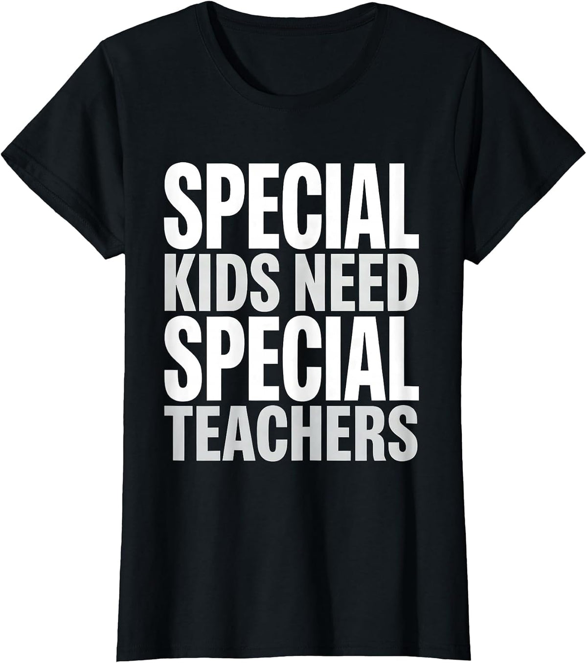 Special Kids Need Special Teachers Educator Design T-Shirt - Black