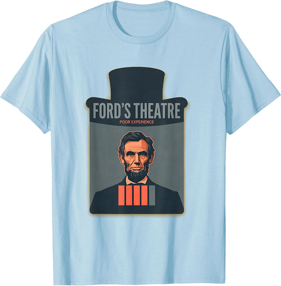 Men's Ford's Theatre Poor Experience Funny Abraham Lincoln History T-Shirt - Baby Blue