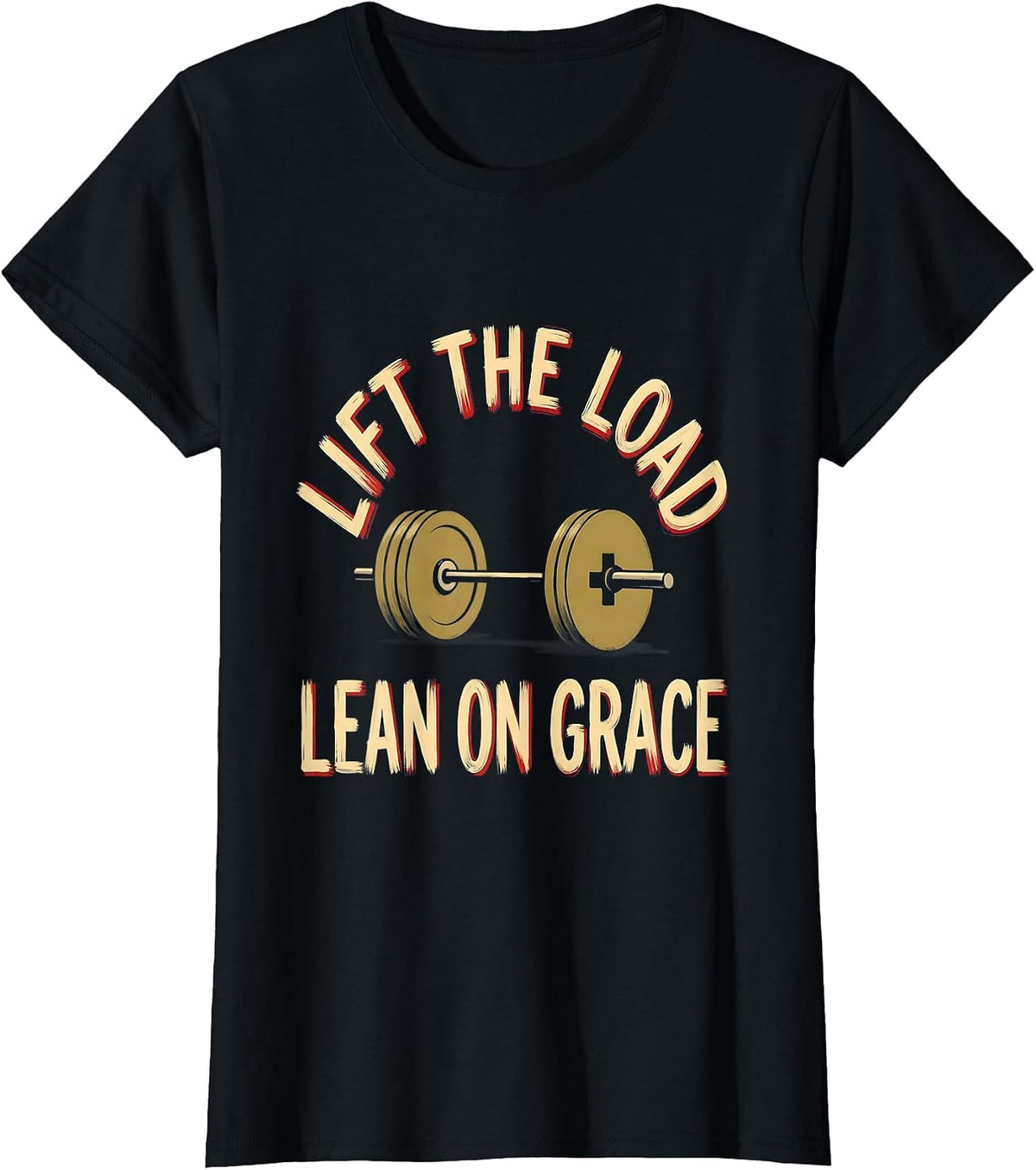 Women's Lift The Load Lean On Grace Christian Weightlifter Gym Humor T-Shirt - Black