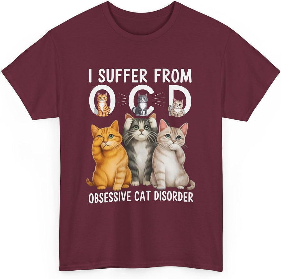 Obsessive Cat Disorder Funny T-Shirt | Cute OCD Kitten Lover Graphic Tee | Humorous Pet Owner Gift Unisex 100% Cotton Maroon