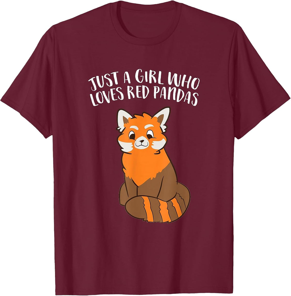 Just a Girl Who Loves Red Pandas T-Shirt - Burgundy
