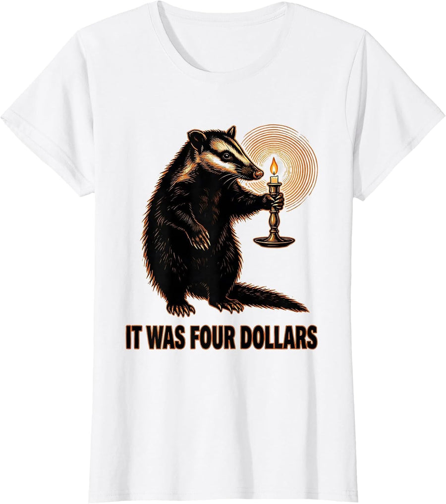 Women's It Was Four Dollars Funny Opossum Thrifting Vintage T-Shirt - White