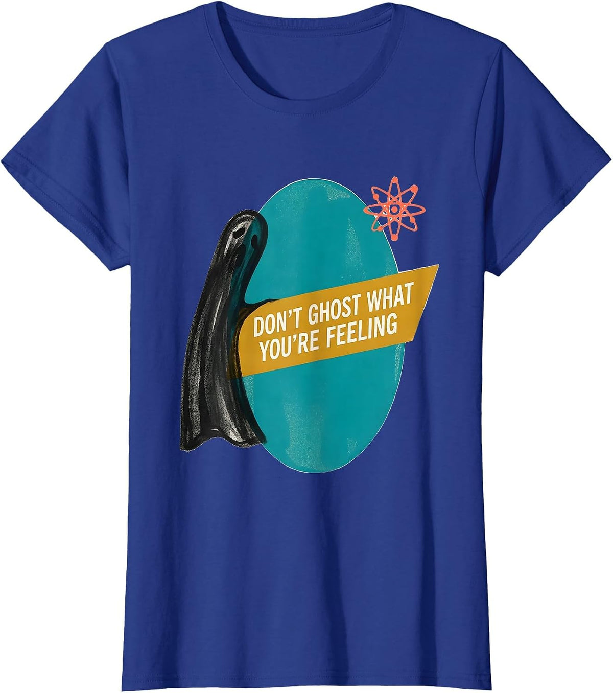 Women's Don't Ghost What You're Feeling Midcentury Modern Halloween T-Shirt - Royal Blue