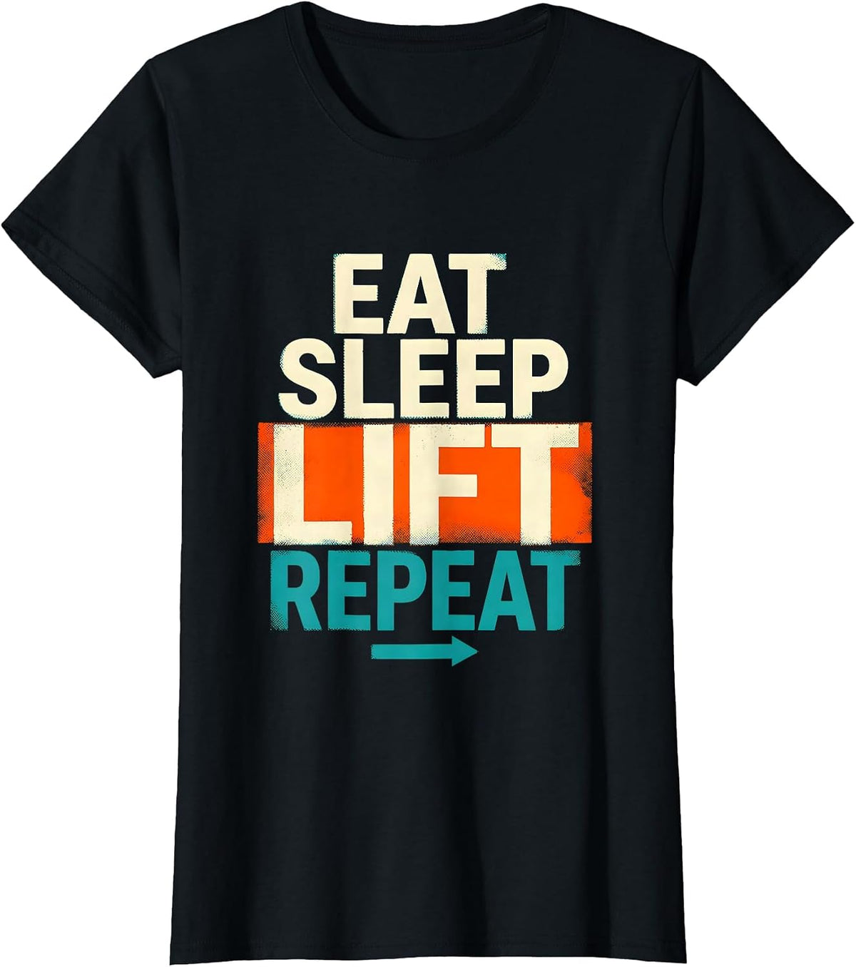 Women's Eat Sleep Lift Repeat Funny Gym Humor Weightlifter Gift T-Shirt - Black
