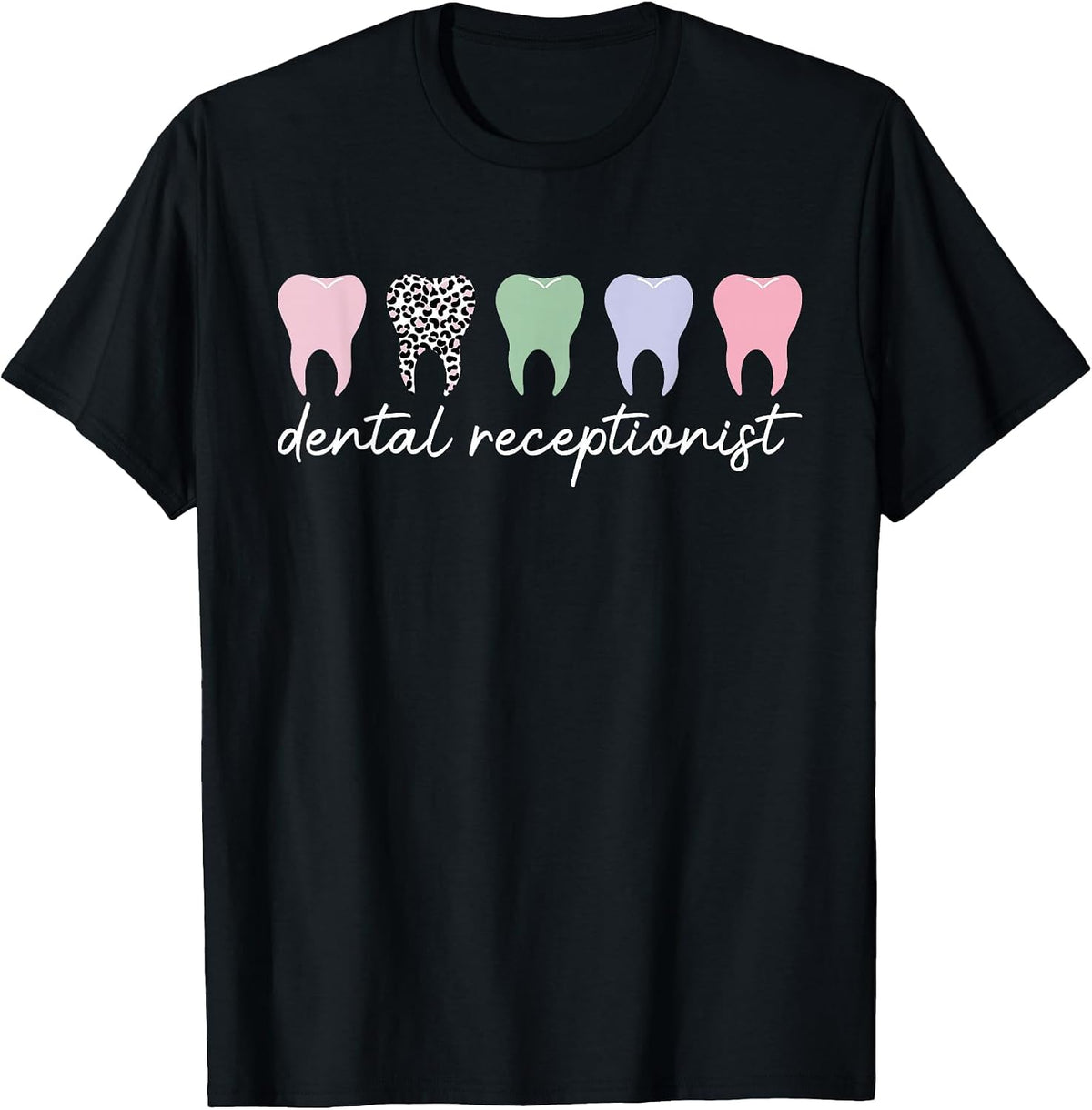 Dental Receptionist Best Dentist Receptionist T-Shirt - Black