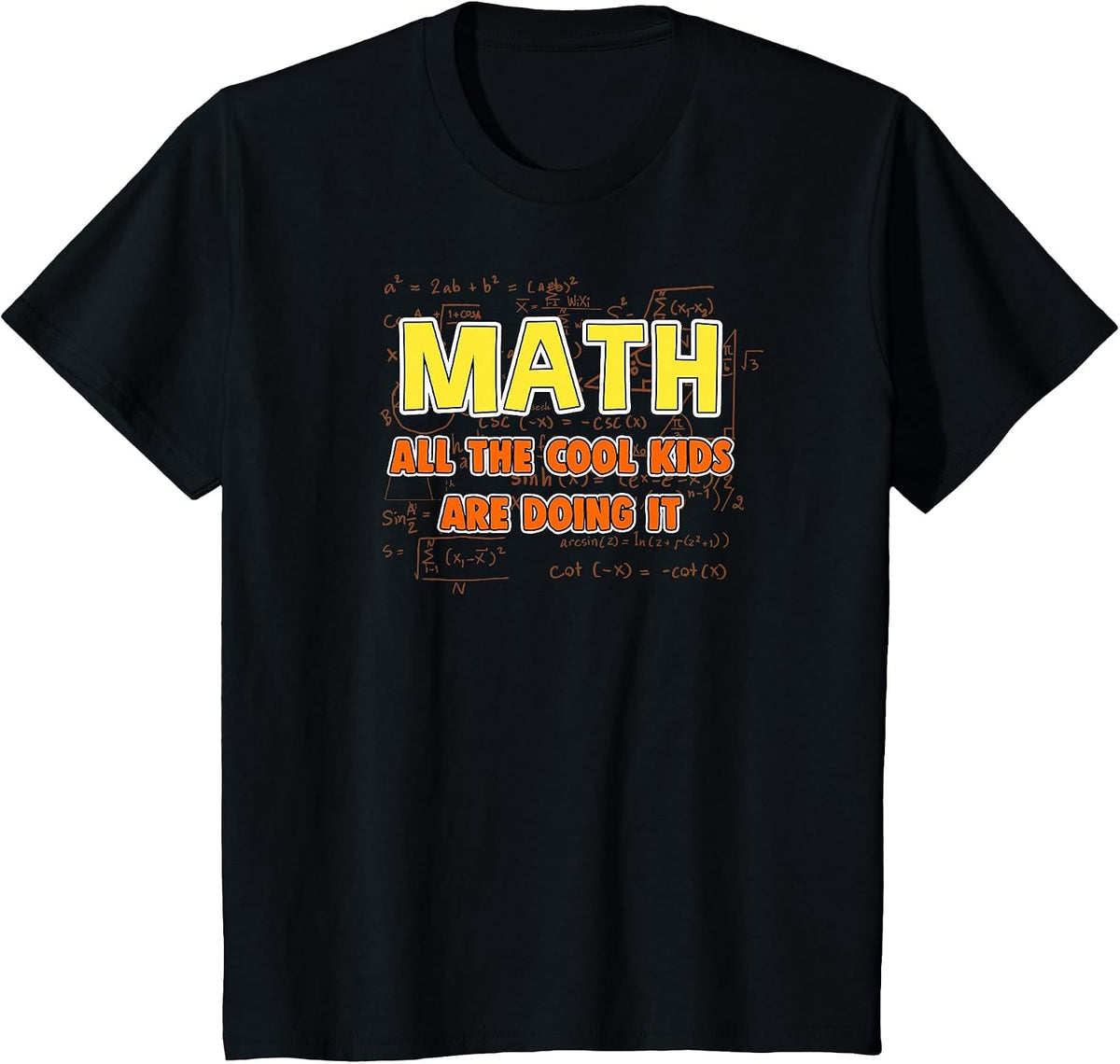 Math T-Shirt: All The Cool Kids are Doing It T-Shirt - Black