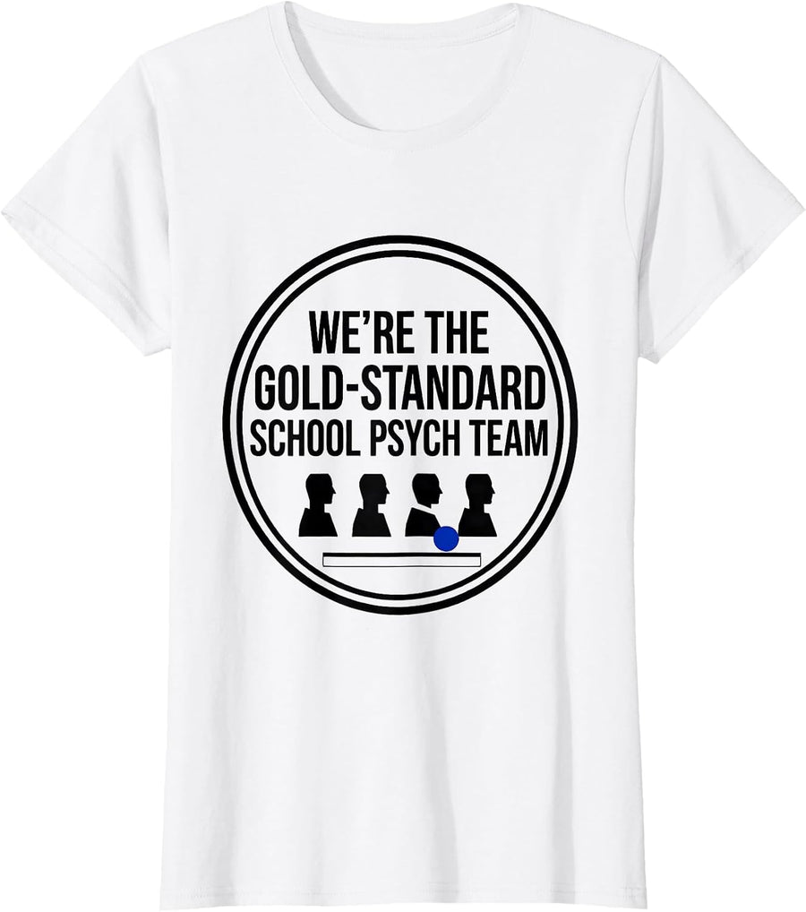 Women's We're The Gold-Standard School Psych Team Retro T-Shirt - White