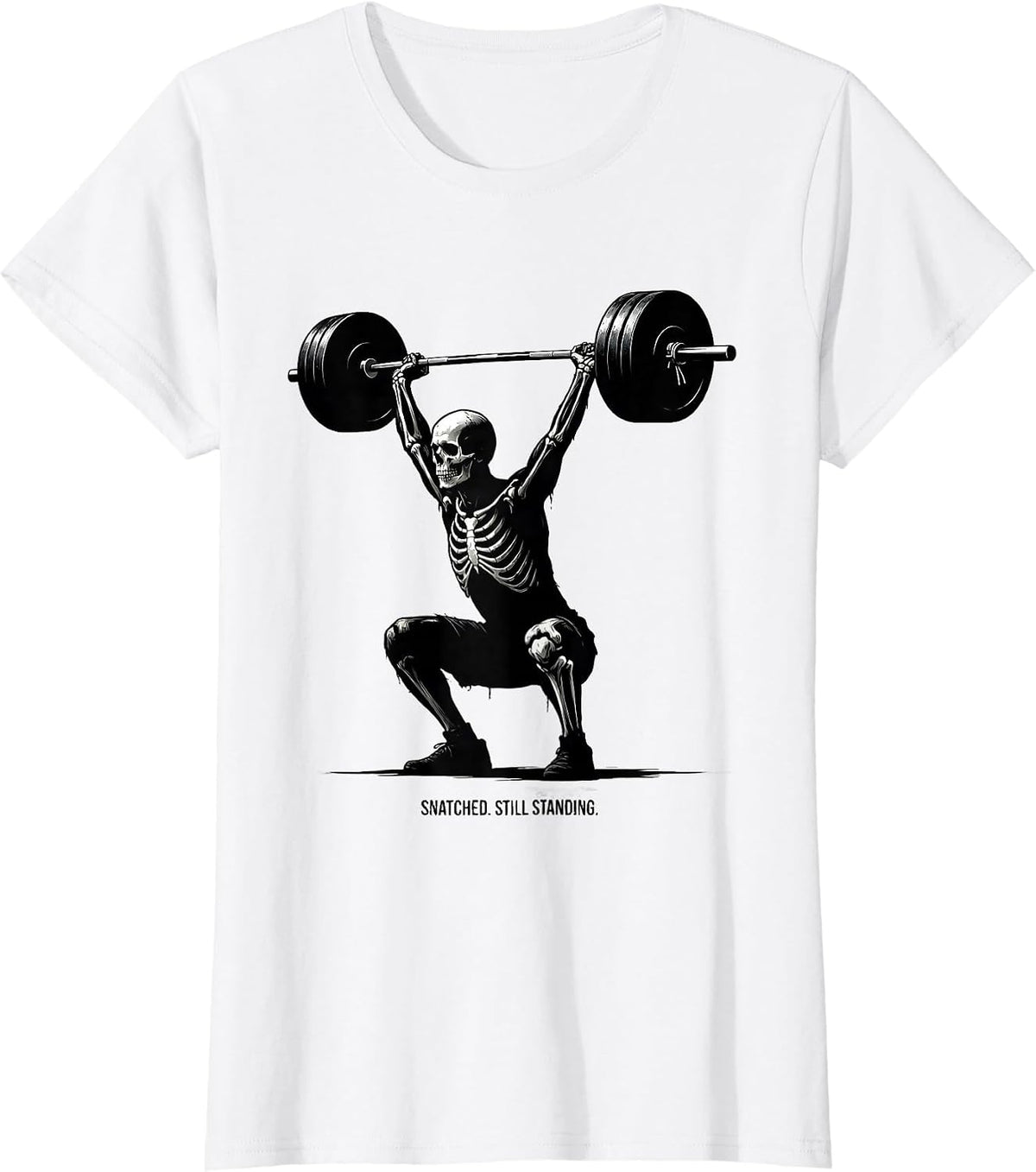 Snatched. Still Standing Funny Skeleton Gym Workout T-Shirt - White
