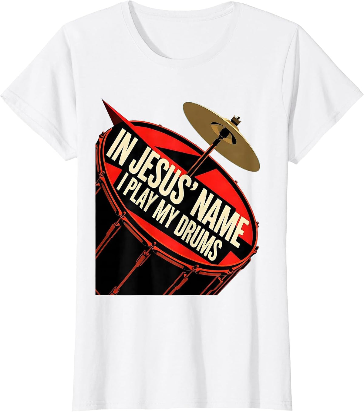 In Jesus Name I Play My Drums Christian Drummer Worship Gift T-Shirt - White
