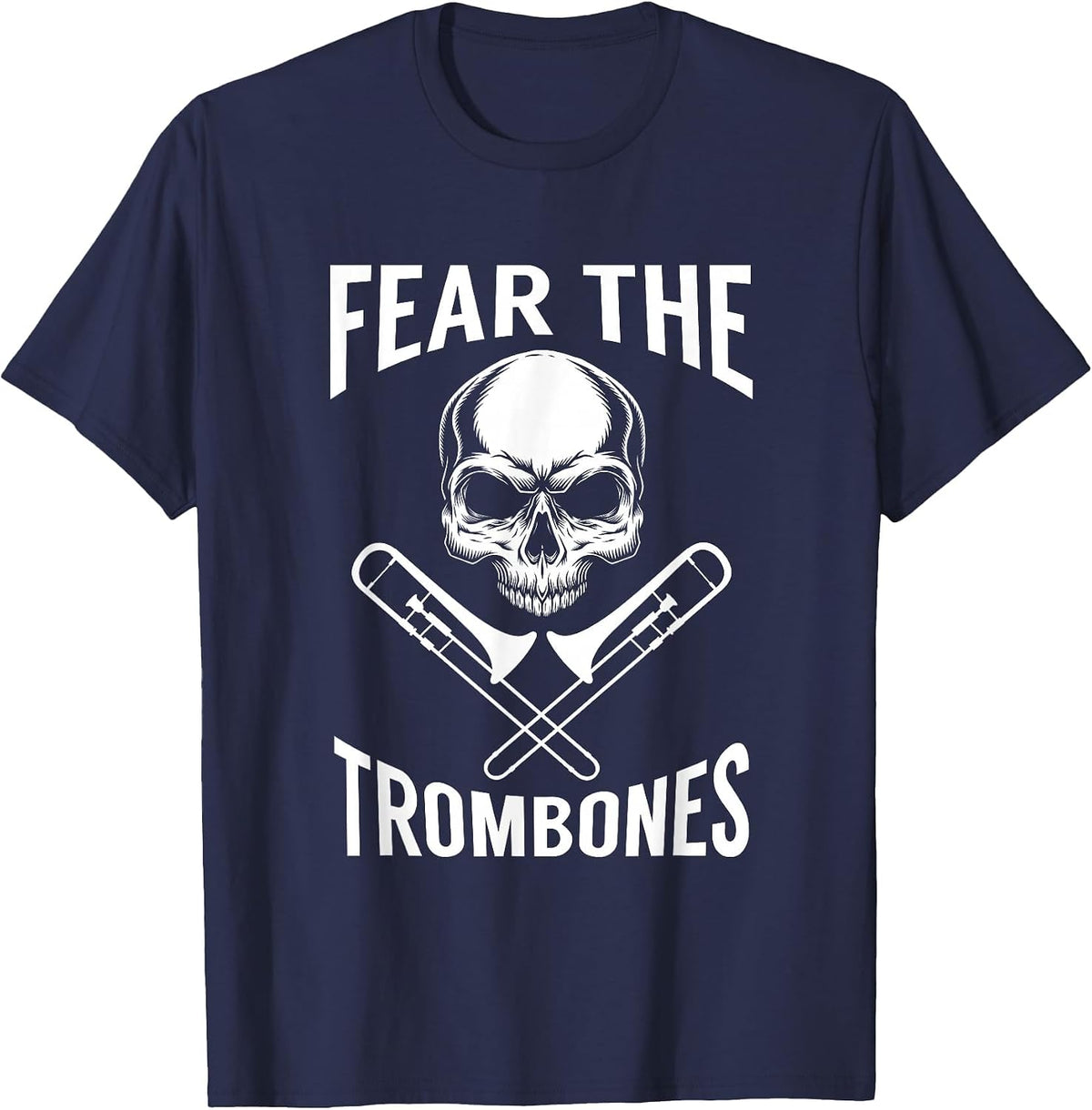 Trombone Shirt - Fear The Trombones Skull Crossbones T-Shirt - Navy Blue