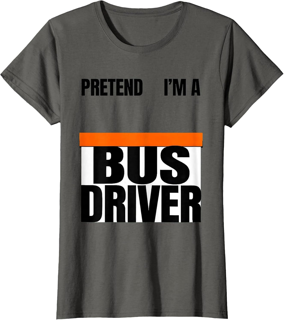 Women's Pretend I'm A Bus Driver Brutalist Halloween Costume Humor T-Shirt - Asphalt Grey