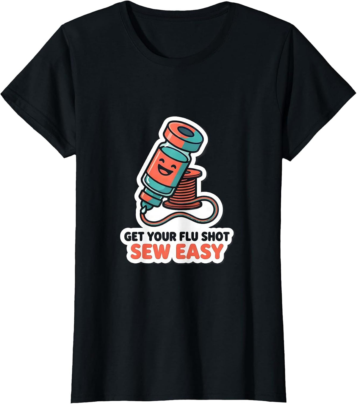 Women's Get Your Flu Shot—Sew Easy Funny Nurse Healthcare Worker T-Shirt - Black