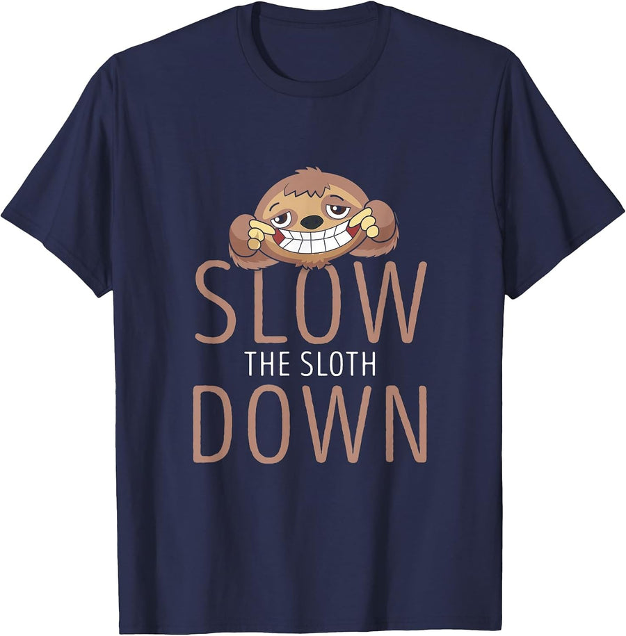 Funny Slow the Sloth Down for Sloth Lovers T-Shirt - Navy Blue