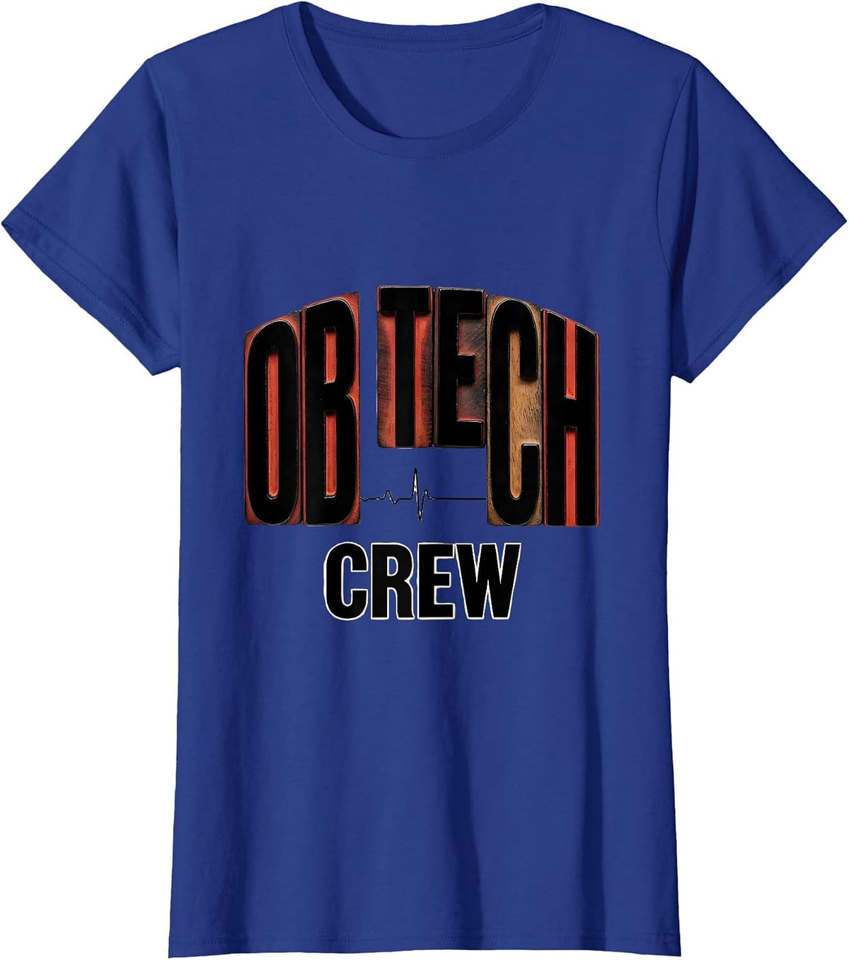 Women's OB Tech Crew Wood Type Letterpress OB GYN Squad Nurse Tech T-Shirt - Royal Blue