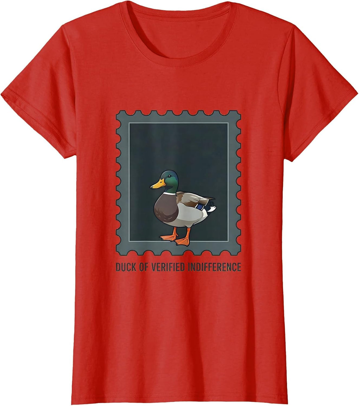 Duck Of Verified Indifference Funny Duck Novelty Gift T-Shirt - Red