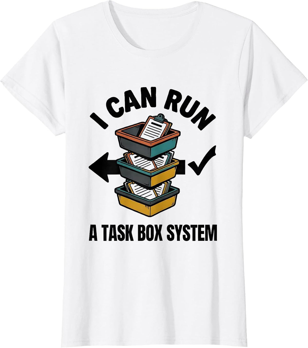 I Can Run A Task Box System Funny Special Education Teacher T-Shirt - White