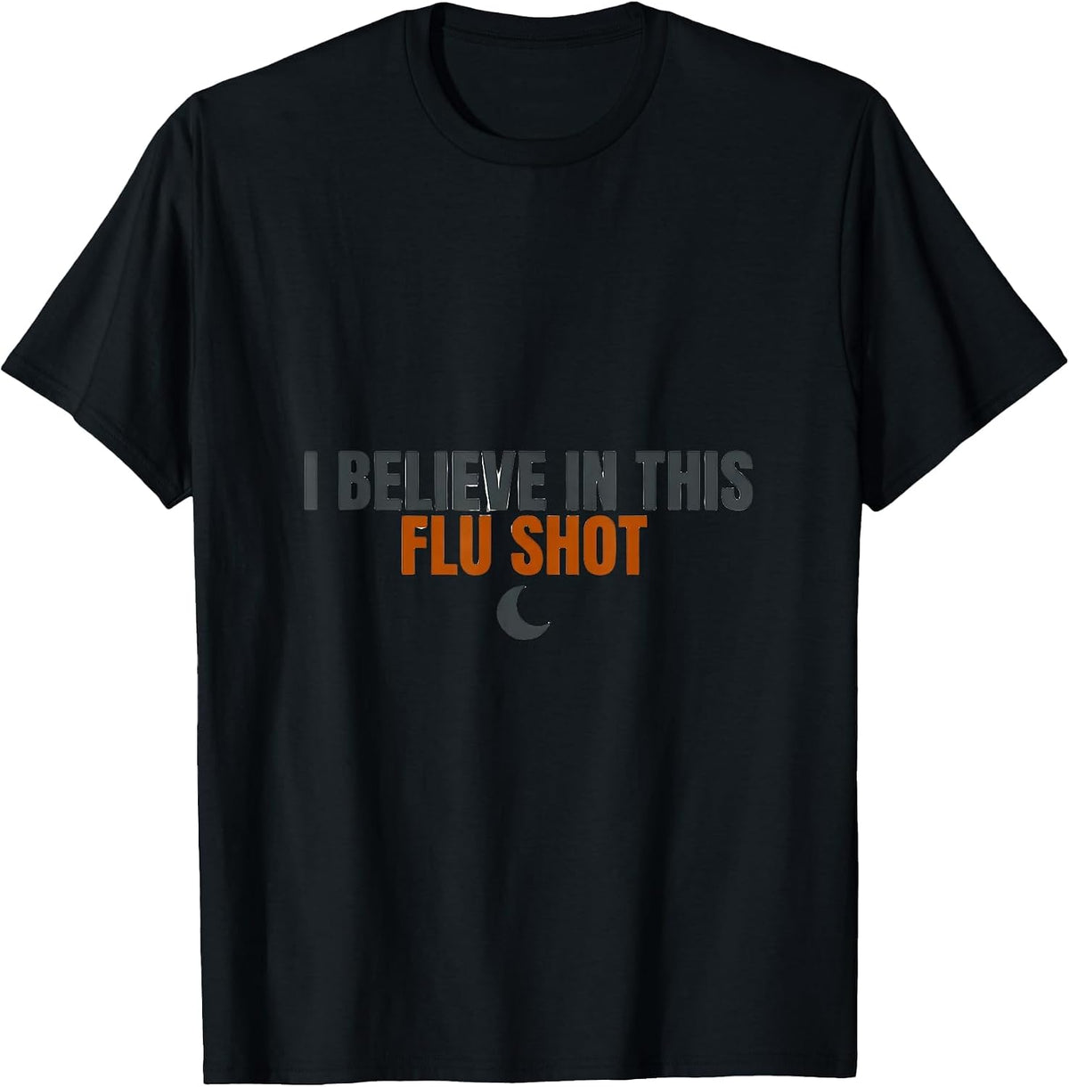 Men's I Believe In This Flu Shot Funny Nurse Doctor Halloween T-Shirt - Black