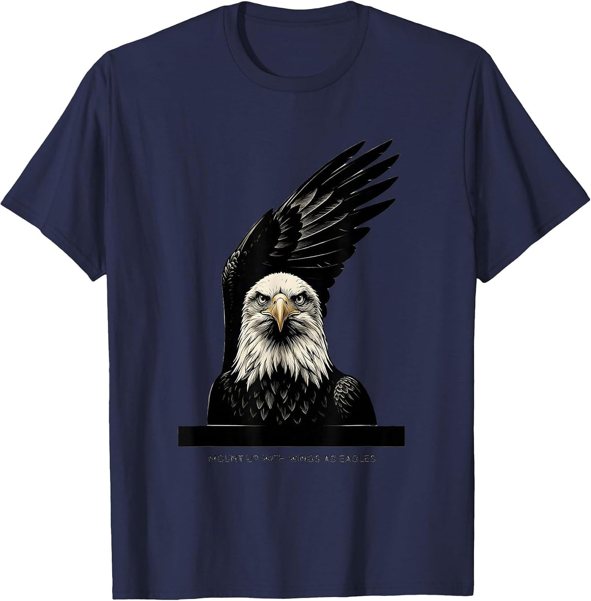 Men's Mount Up With Wings As Eagles Minimalist Eagle Faith Gift T-Shirt - Navy Blue
