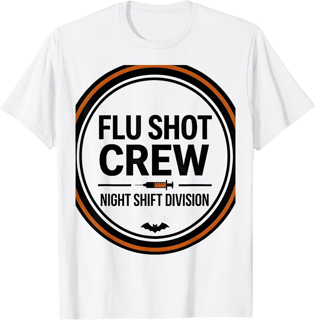Men's Flu Shot Crew Night Shift Division Funny Halloween Nurse T-Shirt - White