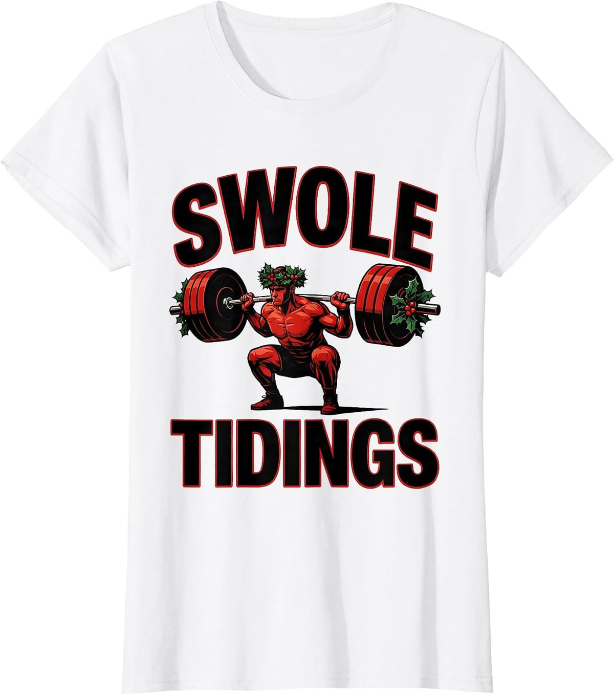 Women's Swole Tidings Funny Christmas Gym Workout Weightlifter Humor T-Shirt - White