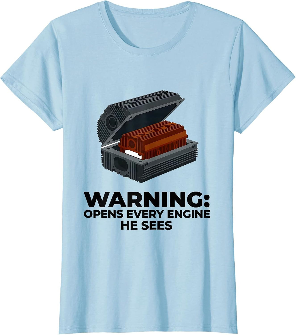 Women's Warning: Opens Every Engine He Sees Funny Mechanic Garage T-Shirt - Baby Blue