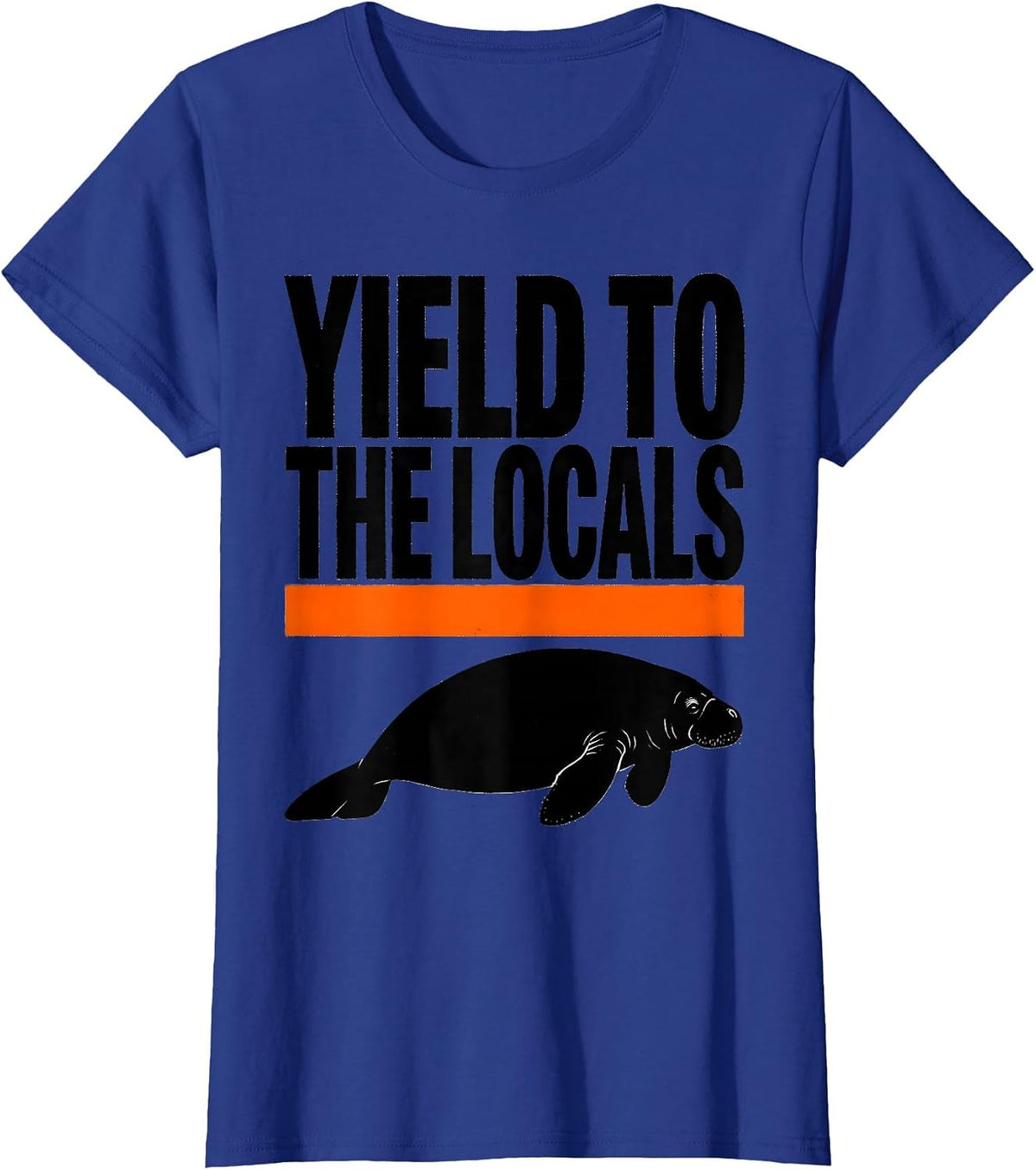 Women's Yield To The Locals Brutalist Manatee Lover Ocean Animal T-Shirt - Royal Blue