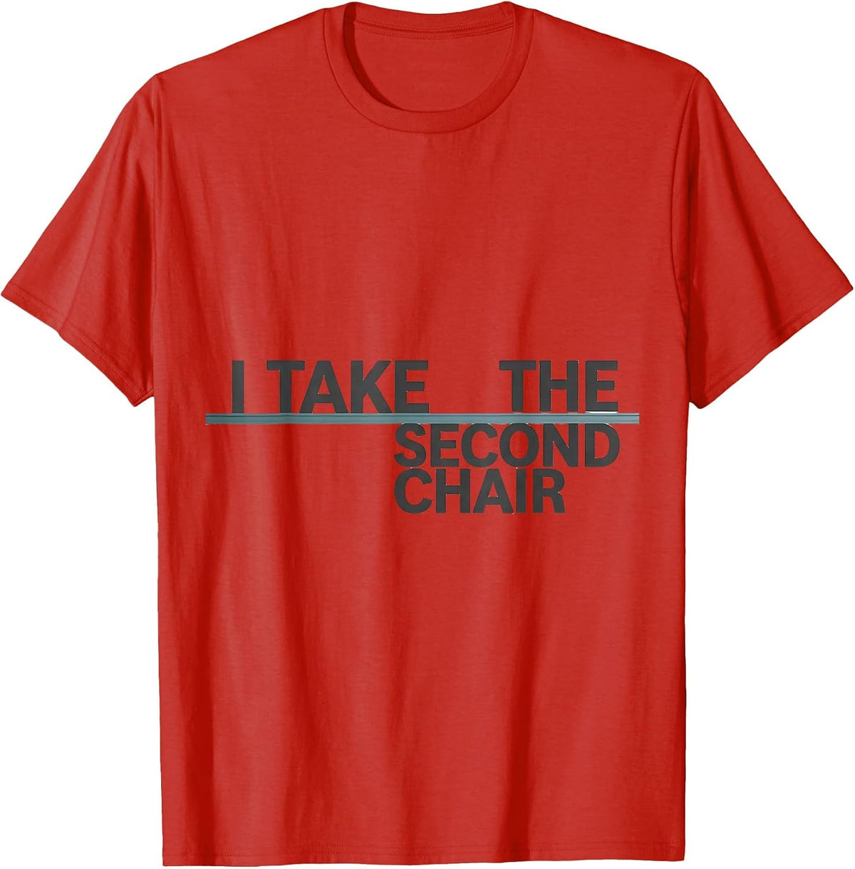 Men's I Take The Second Chair Minimalist Infusion Nurse T-Shirt - Red