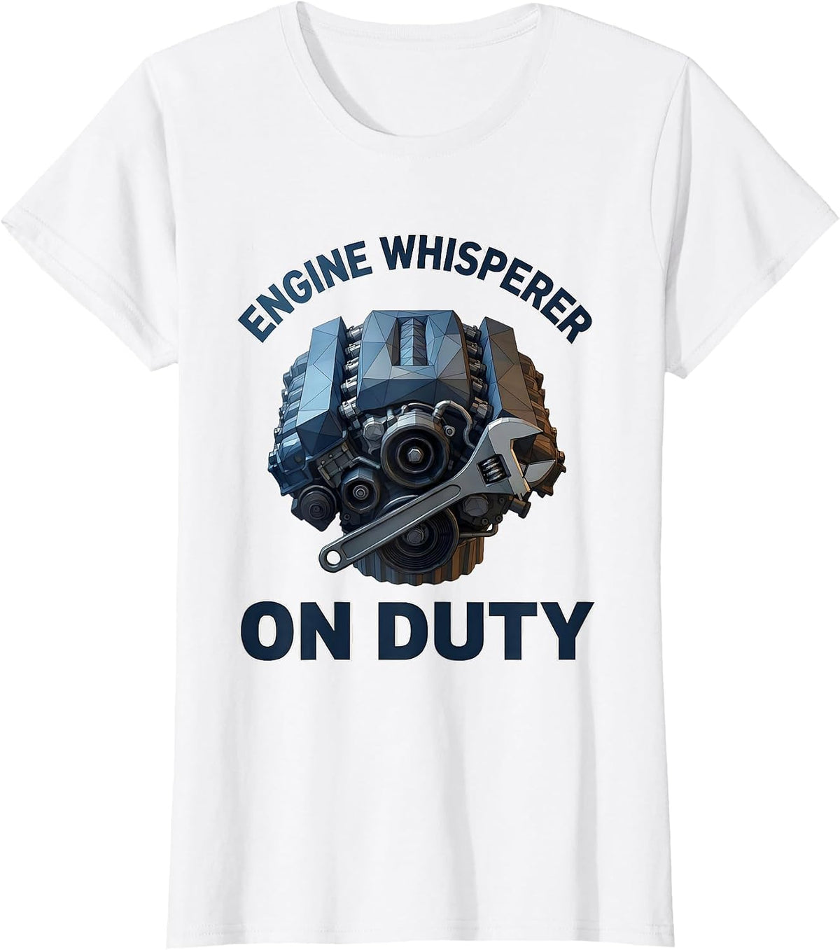 Engine Whisperer On Duty Mechanic Design T-Shirt - White