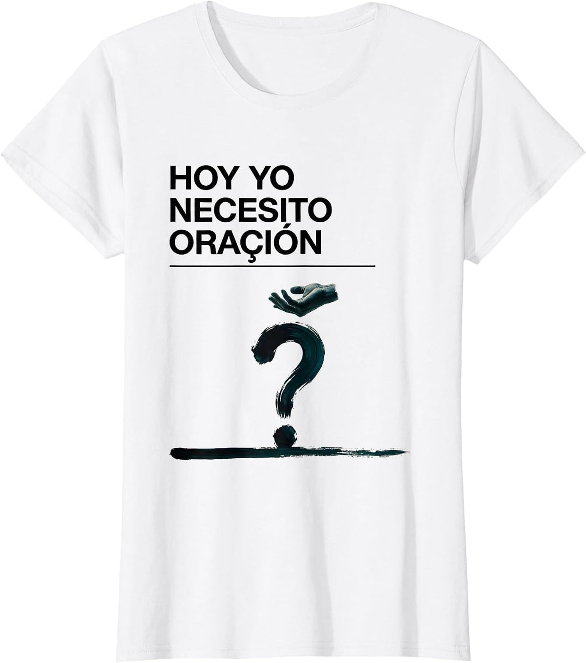 Hoy Yo Necesito Oración Christian Spanish Faith Bible Verse T-Shirt - White