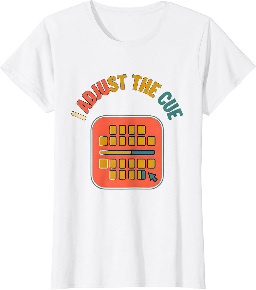 Women's I Adjust The Cue Funny Special Education Teacher SPED Team T-Shirt - White