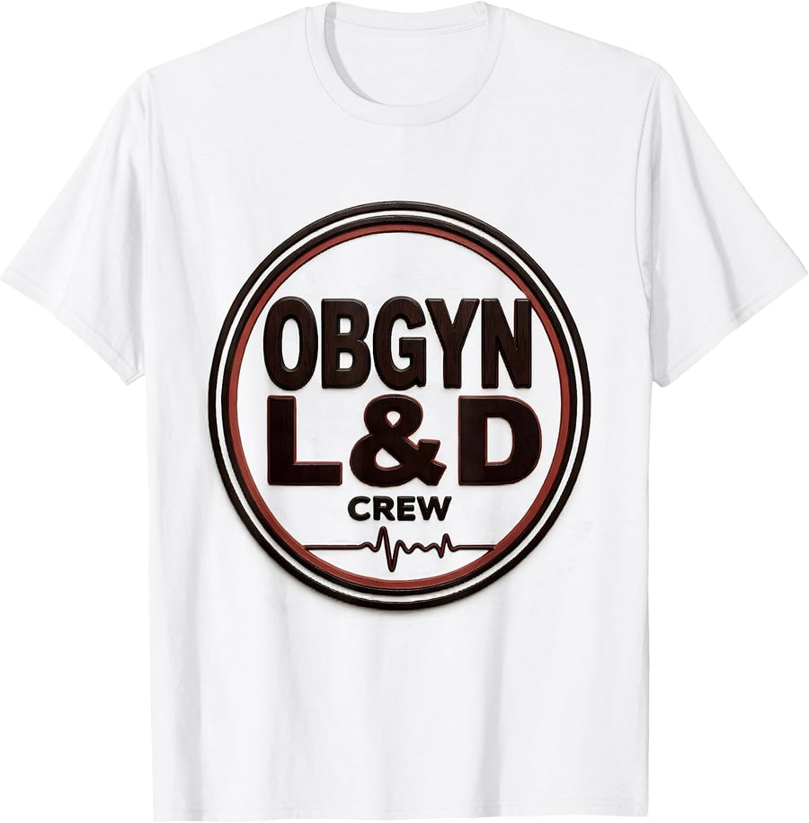 Men's OBGYN L&D Crew Wood Type Letterpress OB GYN Squad Gag Gift T-Shirt - White