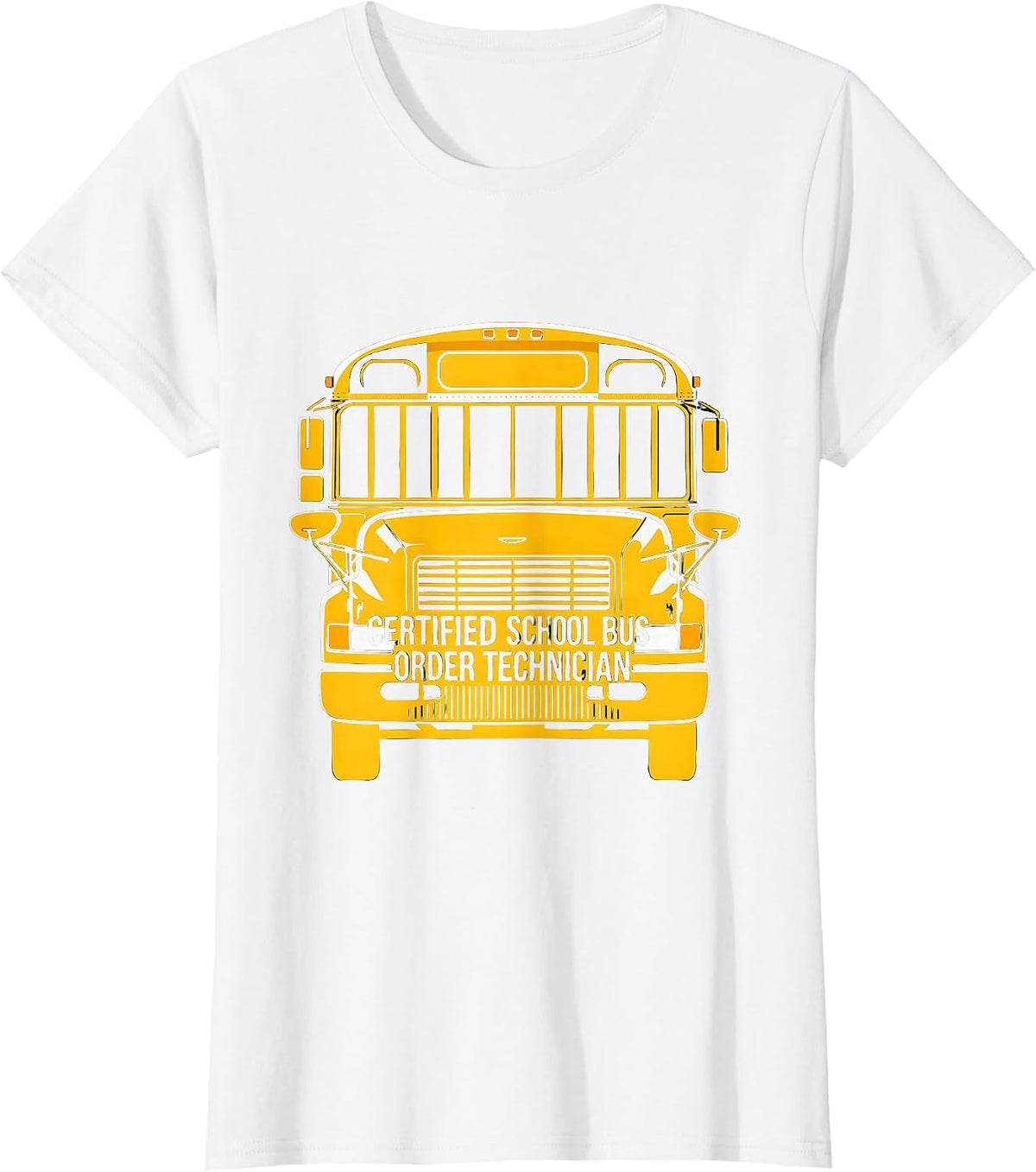Certified School Bus Order Technician Funny School Bus T-Shirt - White