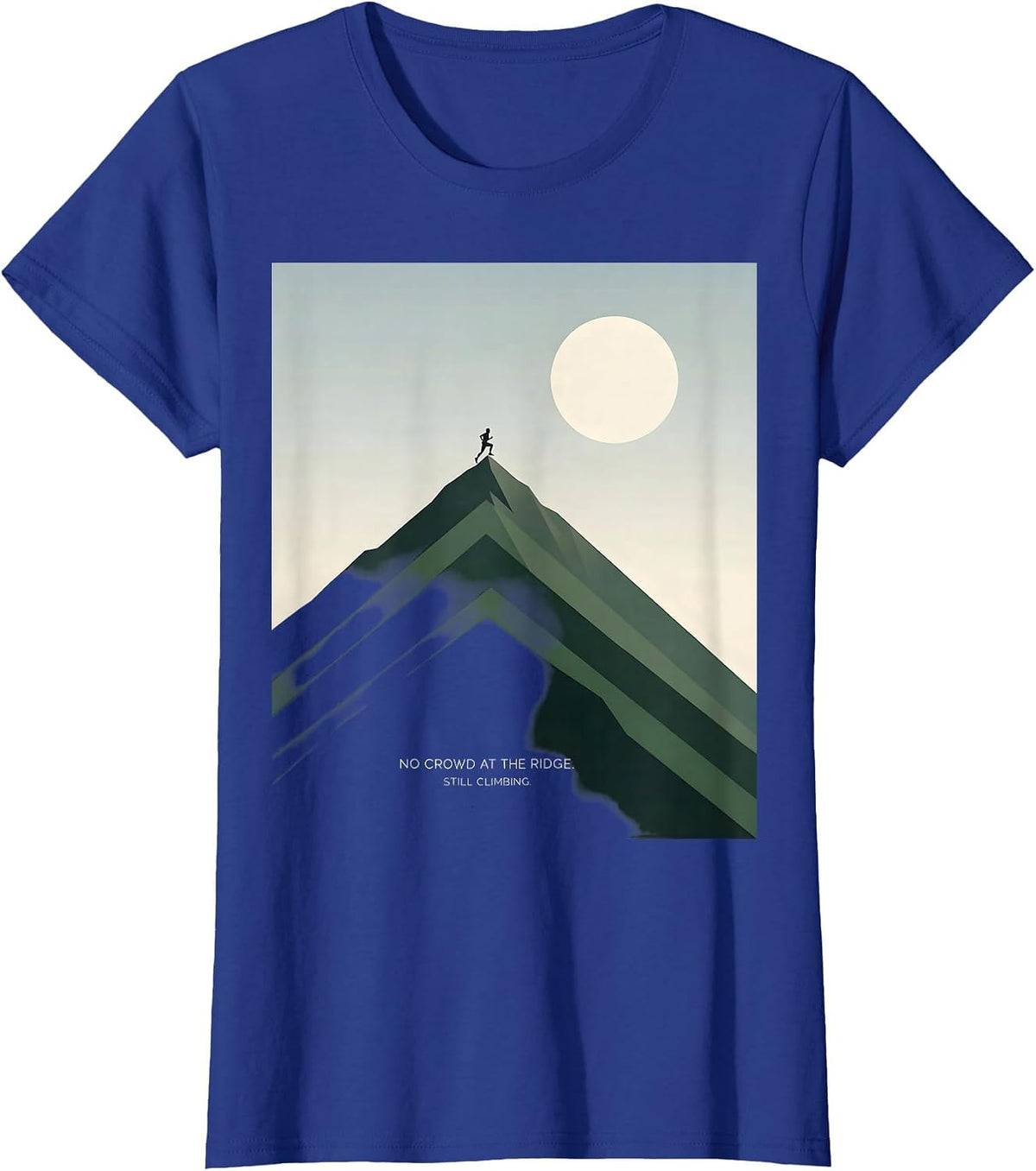 Women's No Crowd At The Ridge Still Climbing Funny Cross Country T-Shirt - Royal Blue