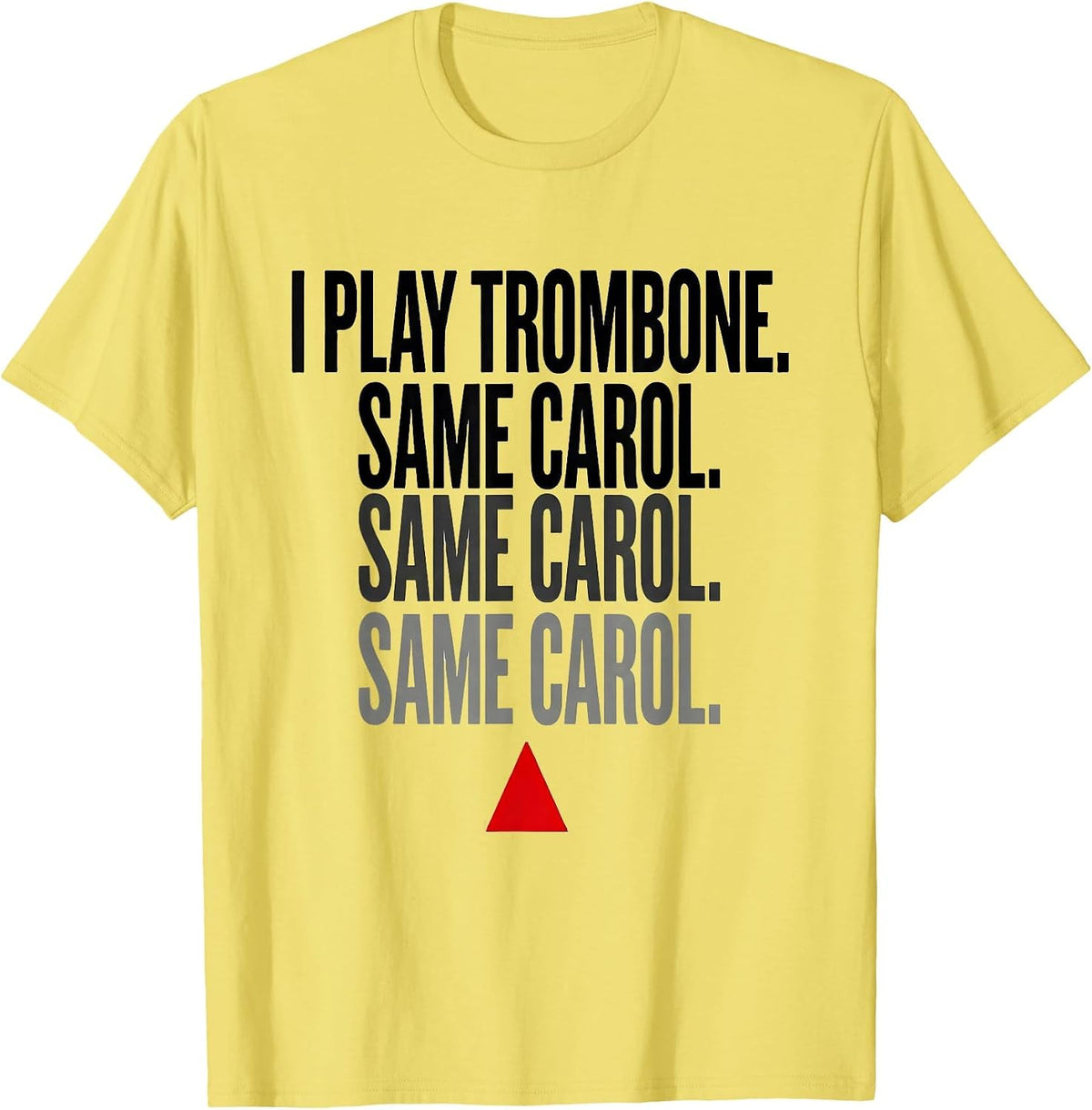 Men's I Play Trombone Same Carol Funny Christmas T-Shirt - Lemon Yellow