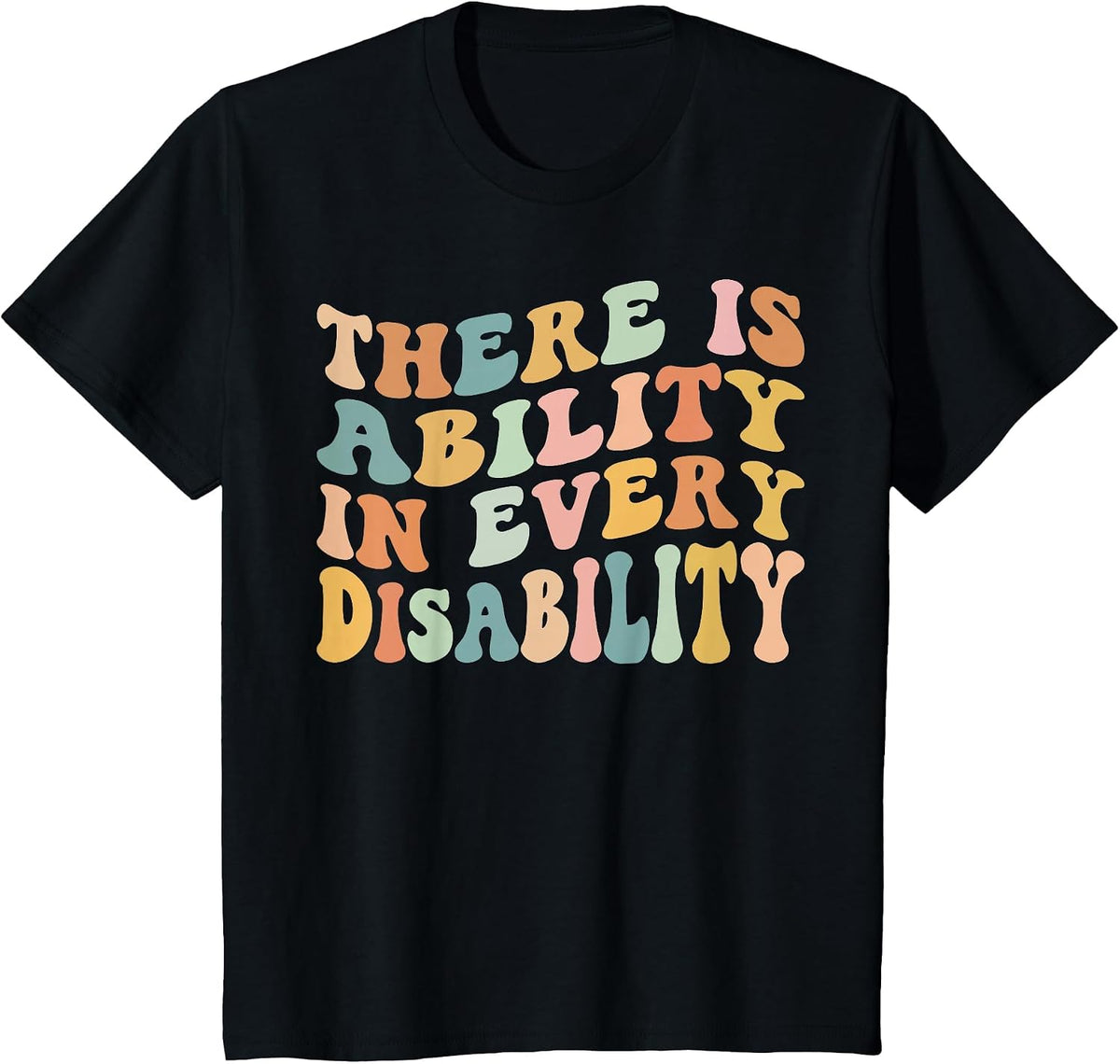 There is Ability in Every Disability Awareness Special Needs T-Shirt - Black