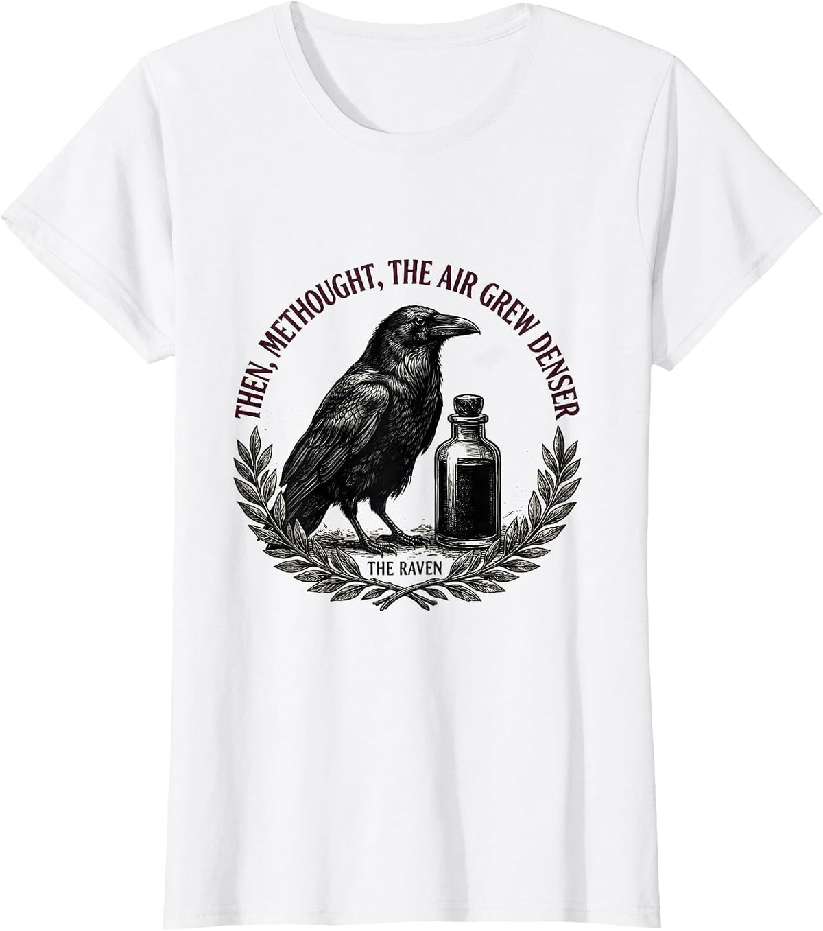Then, methought, the air grew denser — The Raven Gothic T-Shirt - White
