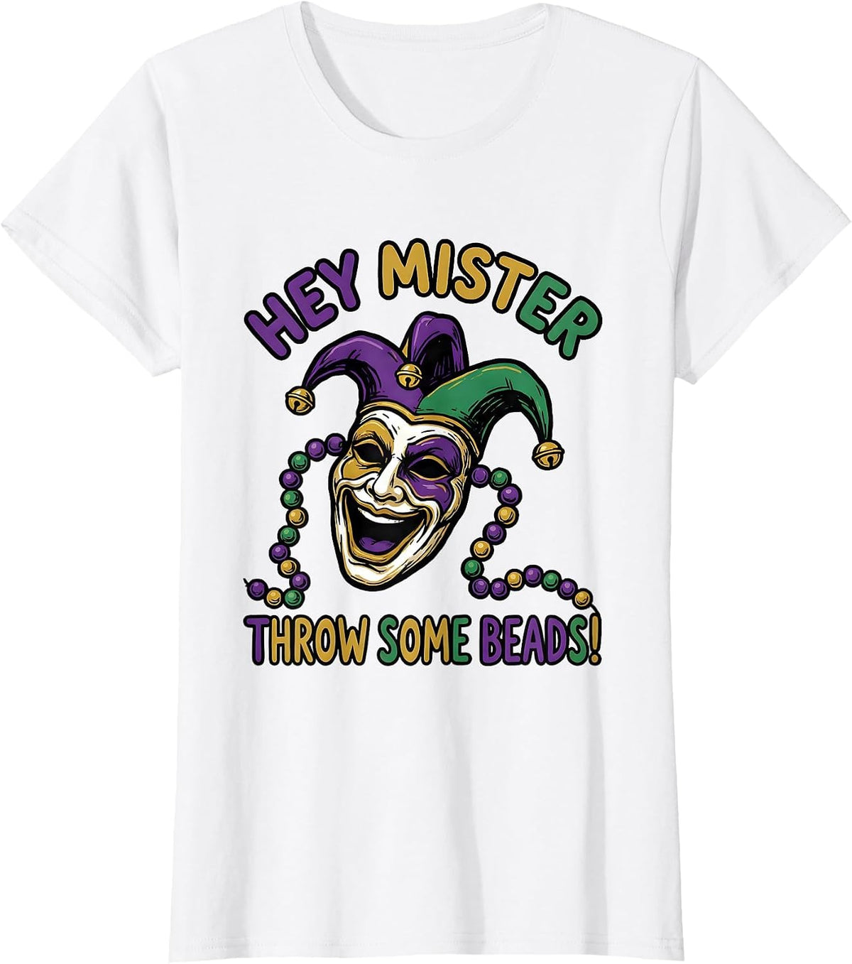 Women's Hey Mister, Throw Some Beads! Festive Jester Mask Mardi Gras T-Shirt - White
