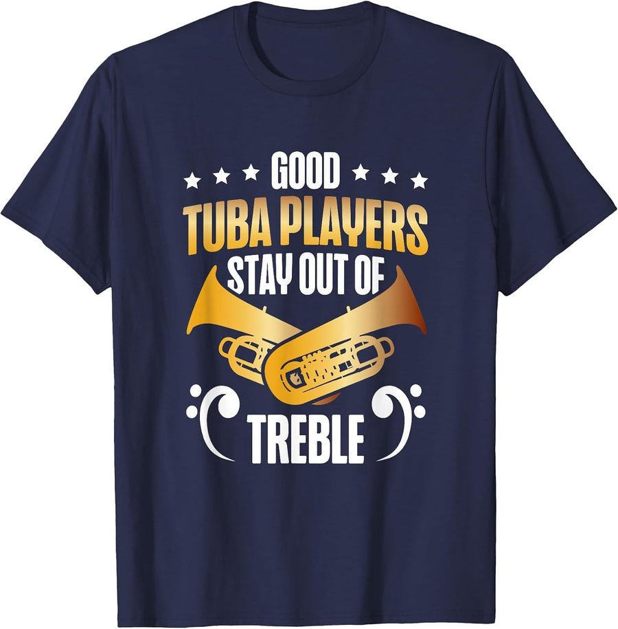 Good Tuba Players Keep Out of Heights Funny T-Shirt - Navy Blue
