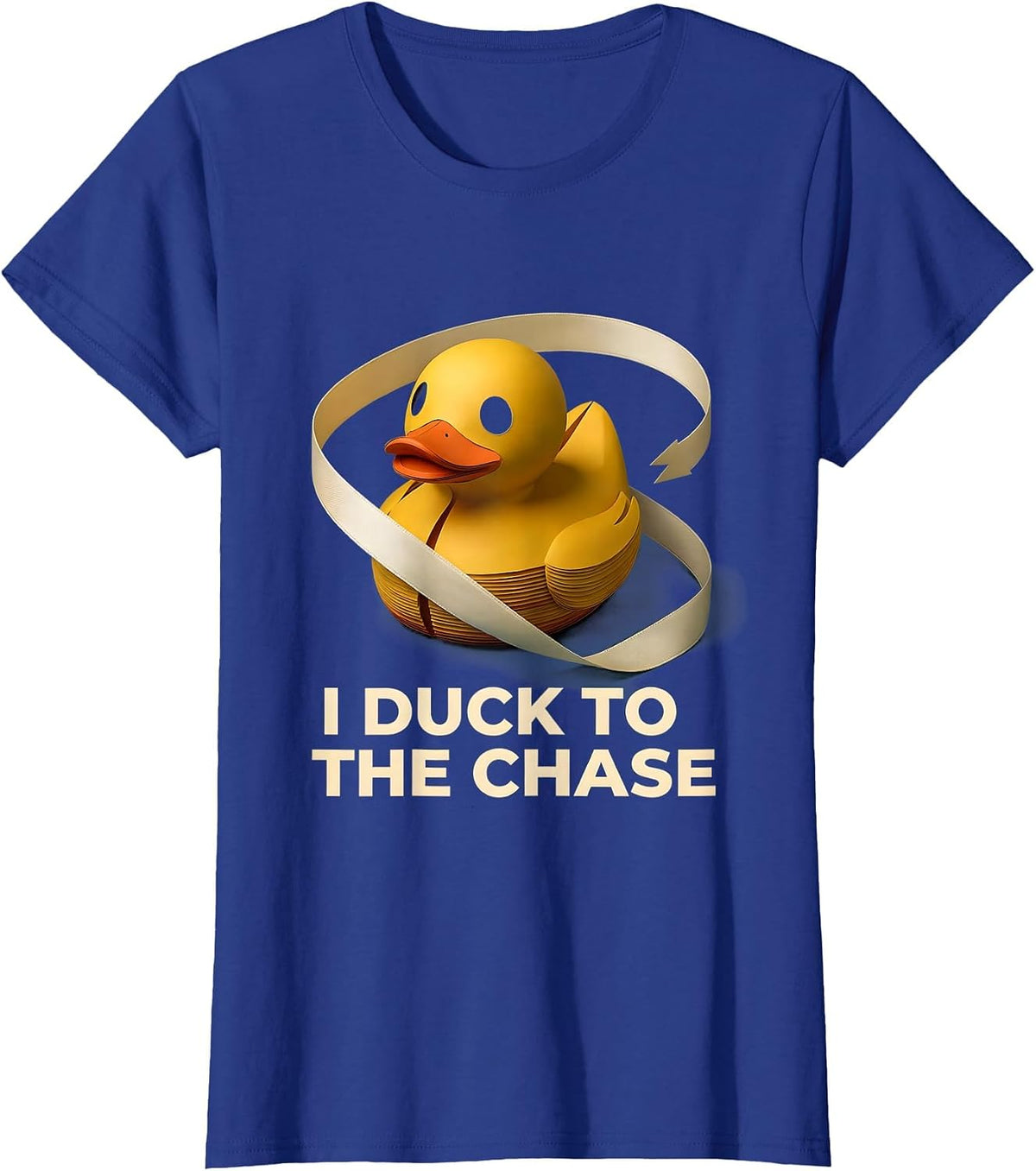 Women's I Duck To The Chase Funny Duck Novelty Gift Humor T-Shirt - Royal Blue