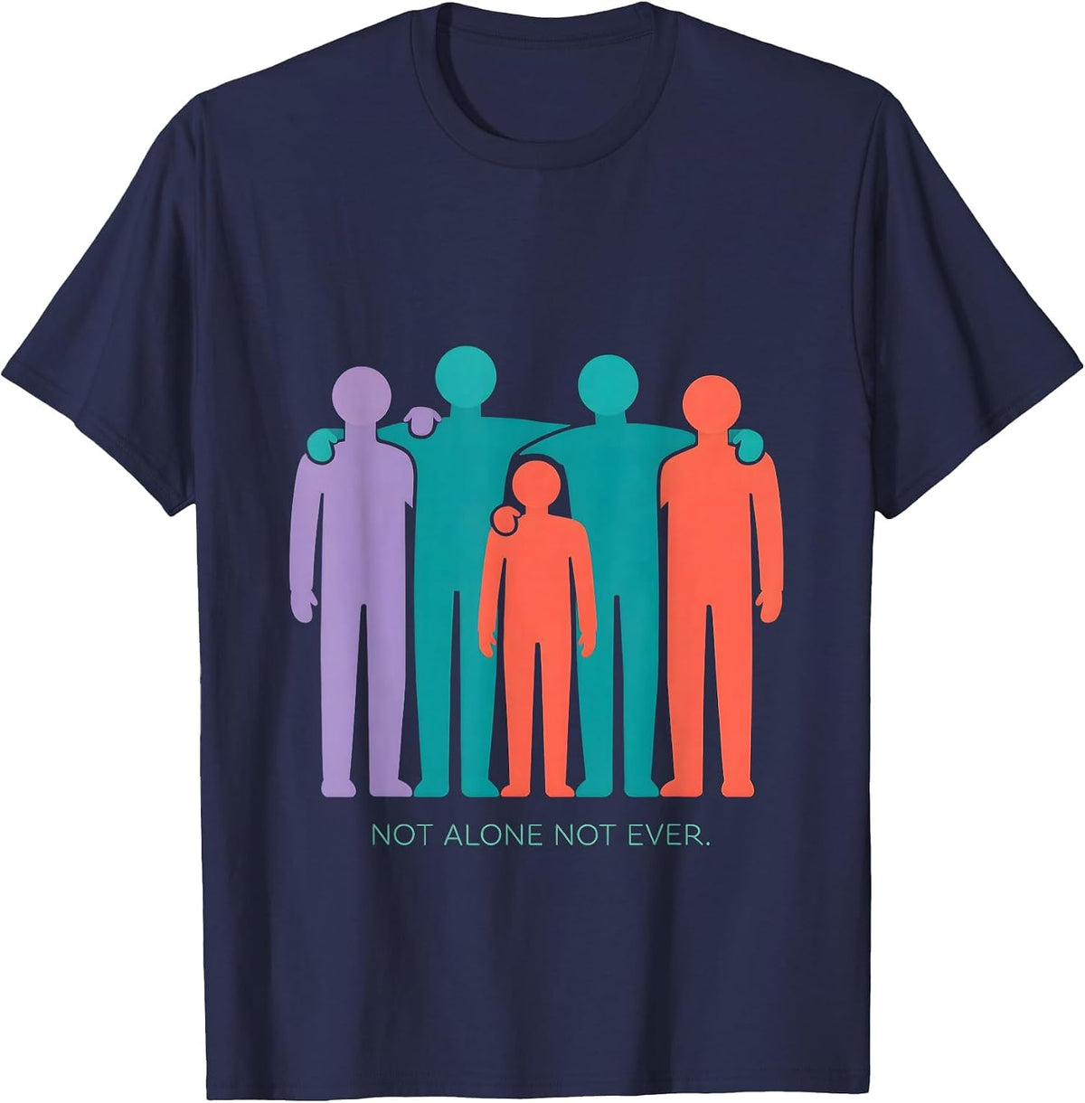Not Alone Not Ever Suicide Awareness Design T-Shirt - Navy Blue