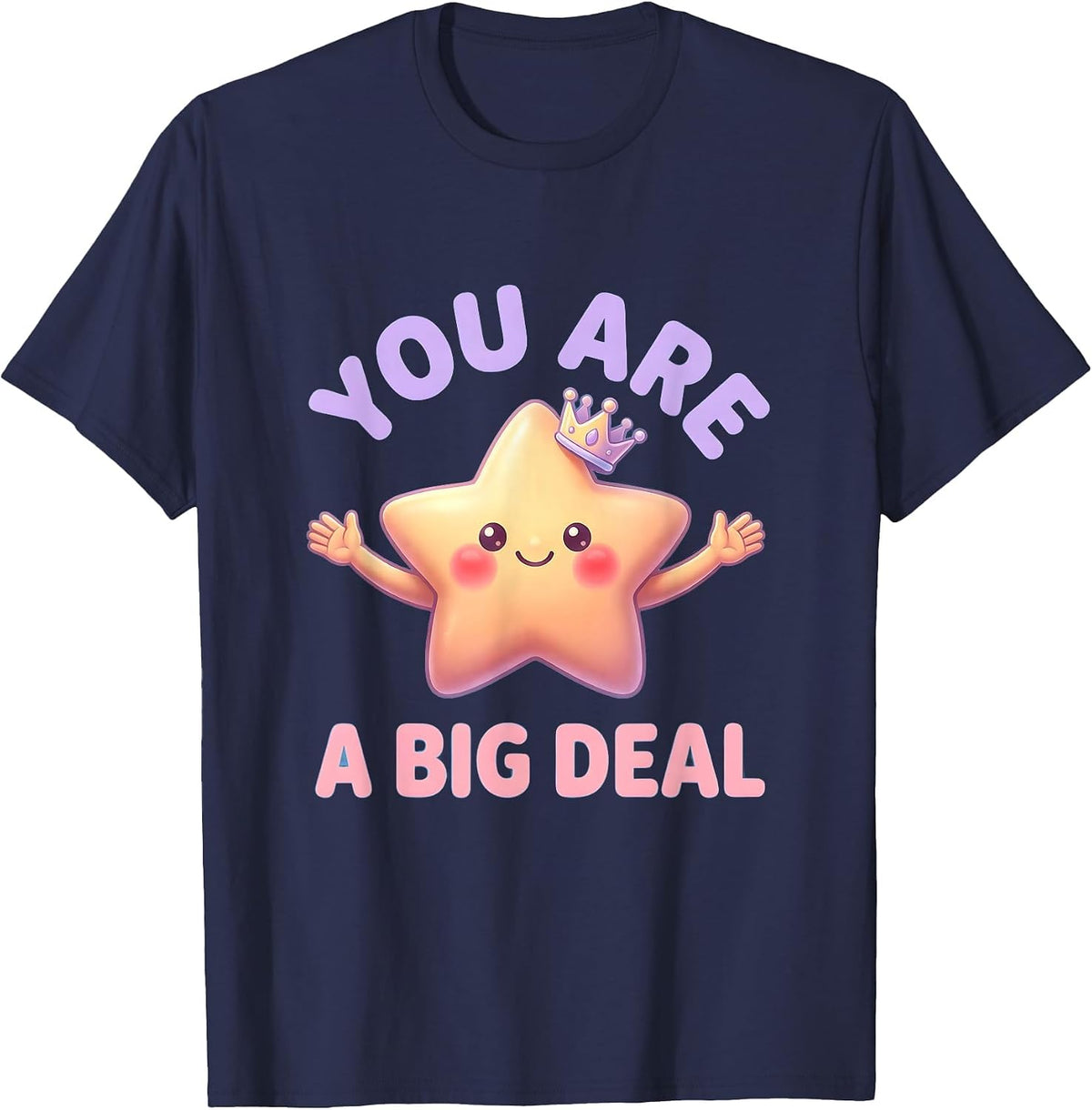 You Are a Big Deal Bold Statement Design T-Shirt - Navy Blue