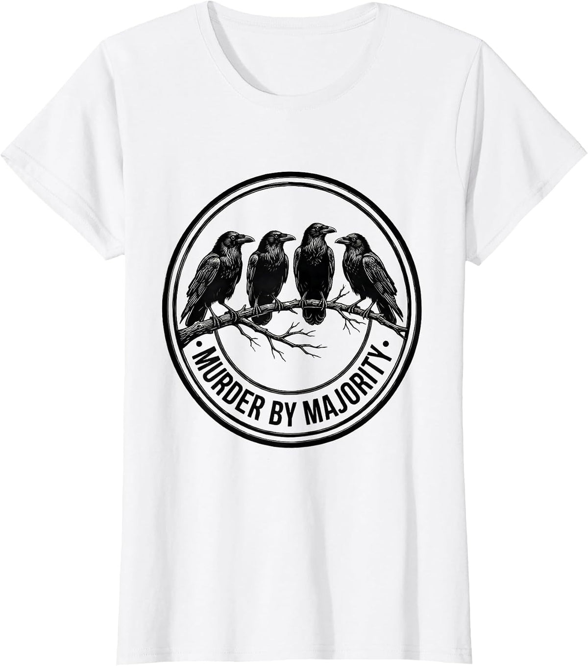 Murder By Majority Line Art Crow Lover Bird Pun Humor T-Shirt - White