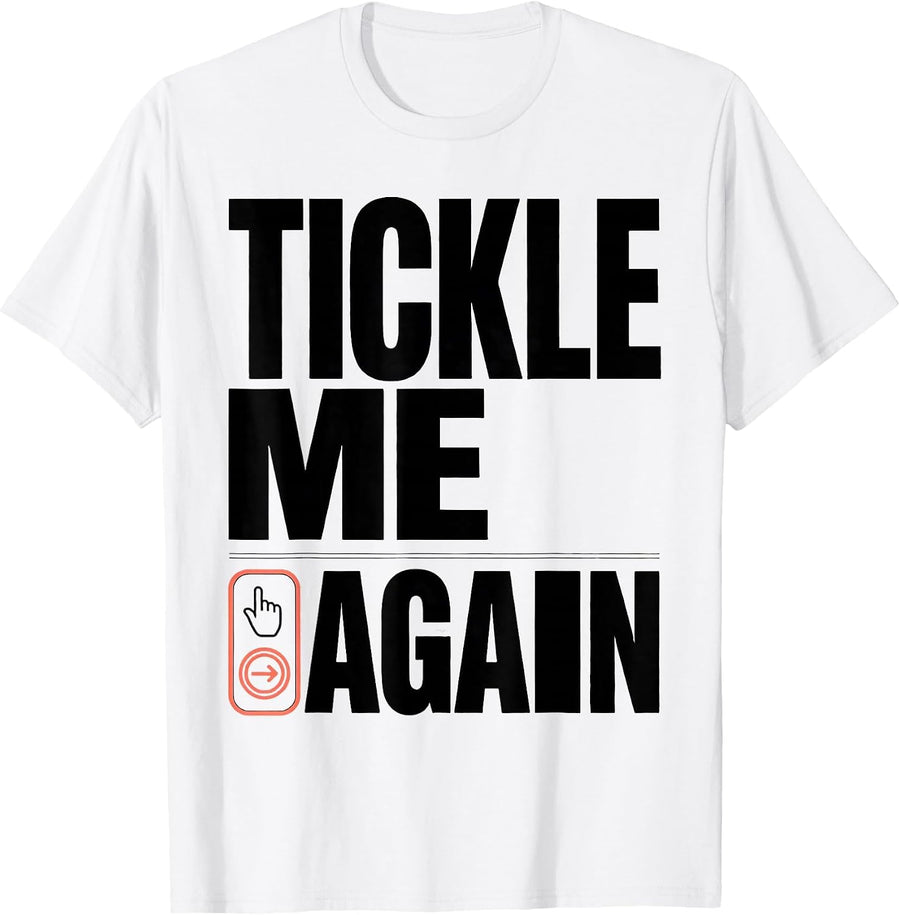 Men's Tickle Me Again Funny Speech Therapist AAC Awareness Gift T-Shirt - White