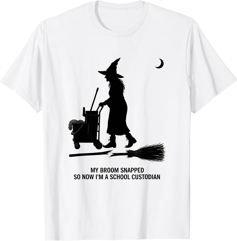 Men's My Broom Snapped So Now I'm A School Custodian Funny T-Shirt - White